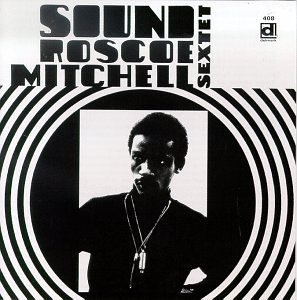 Roscoe Mitchell Sextet: Sound (1966)